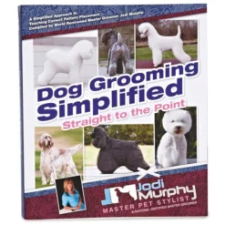 Jodi Murphy Dog Grooming Simplified